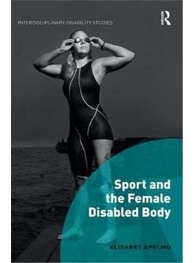 预订Sport and the Female Disabled Body[9781138494466]