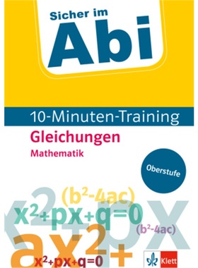预订【德语】 Klett Sicher im Abi 10-Minuten-Training Oberstufe Mathematik Gleichung[9783129496473]