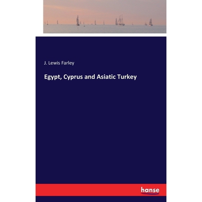 按需印刷不退不换Egypt, Cyprus and Asiatic Turkey[9783743322288]