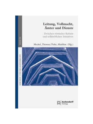 预订【德语】Leitung, Vollmacht, ?mter und Dienste:Zwischen r?mischer Reform und teilkirchlichen Initiativen