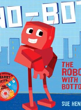 no-bot the robot with no bottom 英文原版绘本故事书 没有屁股的机器人 Sue Hendra 【上海外文书店】