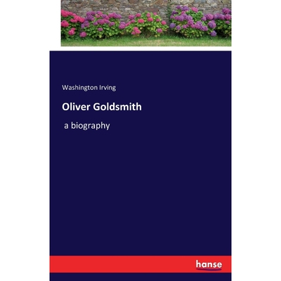 按需印刷Oliver Goldsmith[9783741160028]