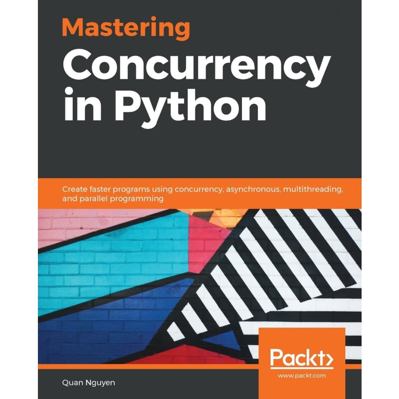 按需印刷Mastering Concurrency in Python[9781789343052]