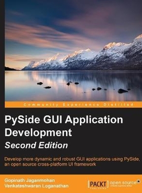 按需印刷Pyside GUI Application Development - Second Edition[9781785282454]