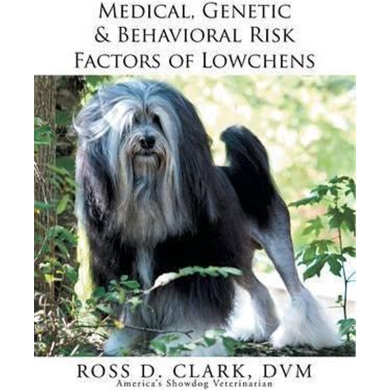 预订Medical, Genetic & Behavioral Risk Factors of Lowchens
