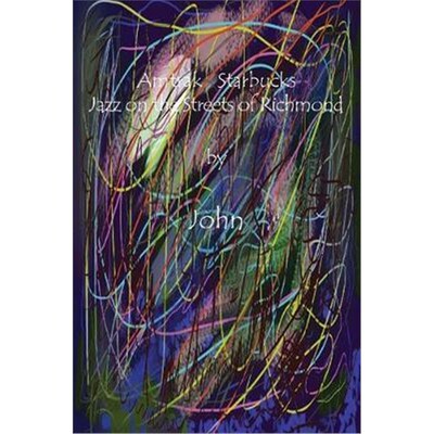 按需印刷Amtrak Starbucks Jazz on the Streets of Richmond[9780998146997]