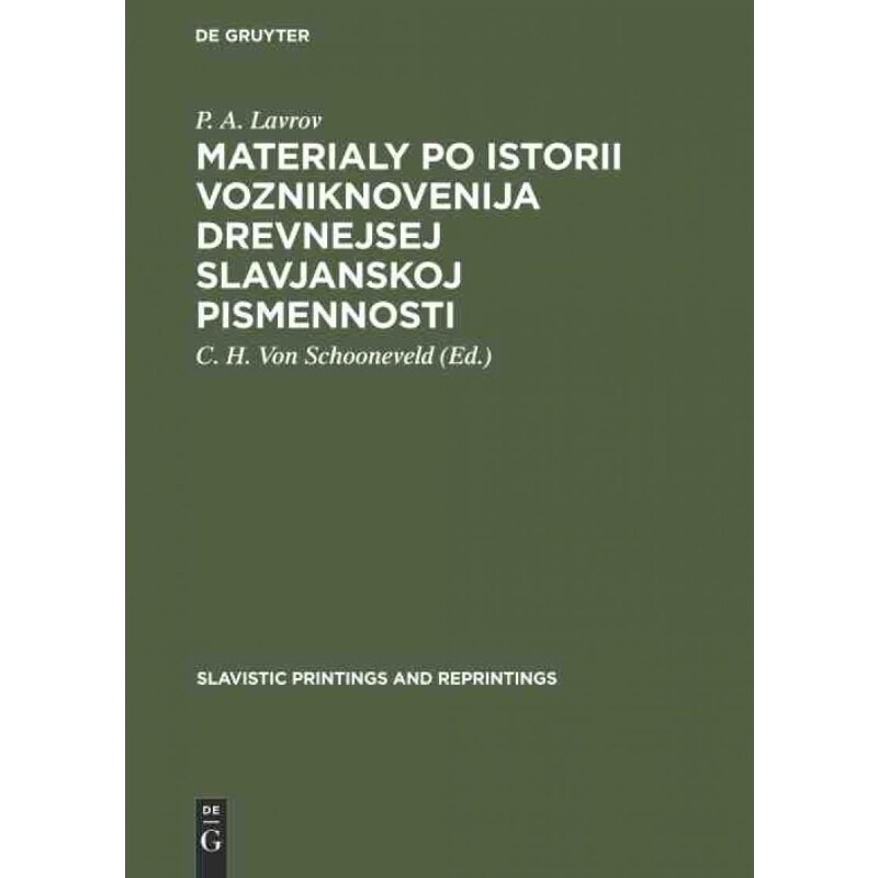 按需印刷不退不换DEG Materialy po istorii vozniknovenija drevnejsej slavjanskoj pismennosti[9783111182865]