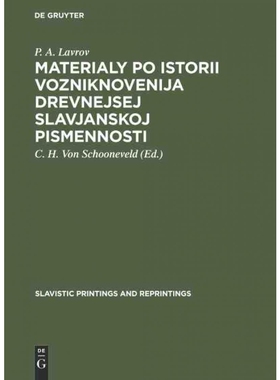 按需印刷DEG Materialy po istorii vozniknovenija drevnejsej slavjanskoj pismennosti[9783111182865]