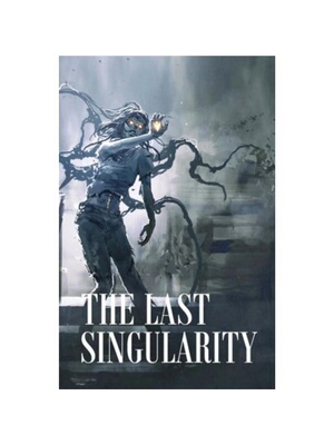 按需印刷不退不换The Last Singularity[9781387696390]