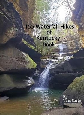 按需印刷155 Waterfall Hikes of Kentucky Book One[9780359704057]