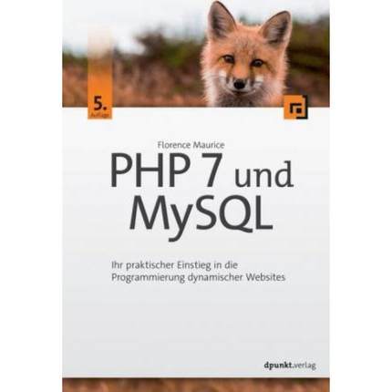 预订【德语】 PHP 7 und MySQL:Ihr praktischer Einstieg in die Programmierung dynamische