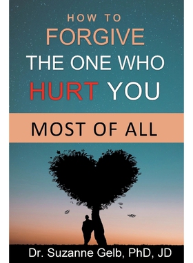 按需印刷不退不换How To Forgive The One Who Hurt You Most Of All[9781950764112]