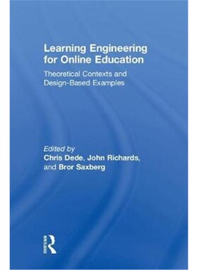 按需印刷不退不换Learning Engineering for Online Education:Theoretical Contexts and Design-Based Examples[9780815394419]