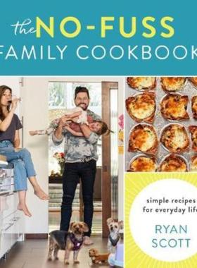 预订The No-Fuss Family Cookbook:Simple Recipes for Everyday Life