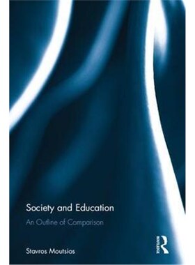按需印刷不退不换Society and Education:An Outline of Comparison[9781138698154]