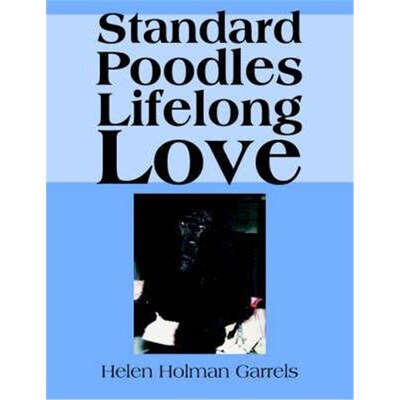 按需印刷不退不换Standard Poodles Lifelong Love[9781420852561]