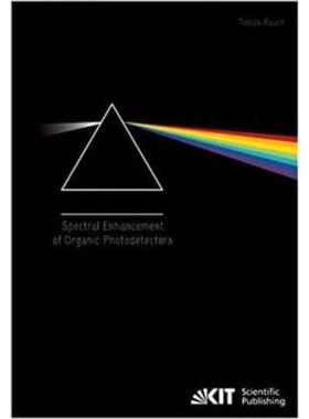 预订【德语】 Spectral Enhancement of Organic Photodetectors:Dissertationsschrift
