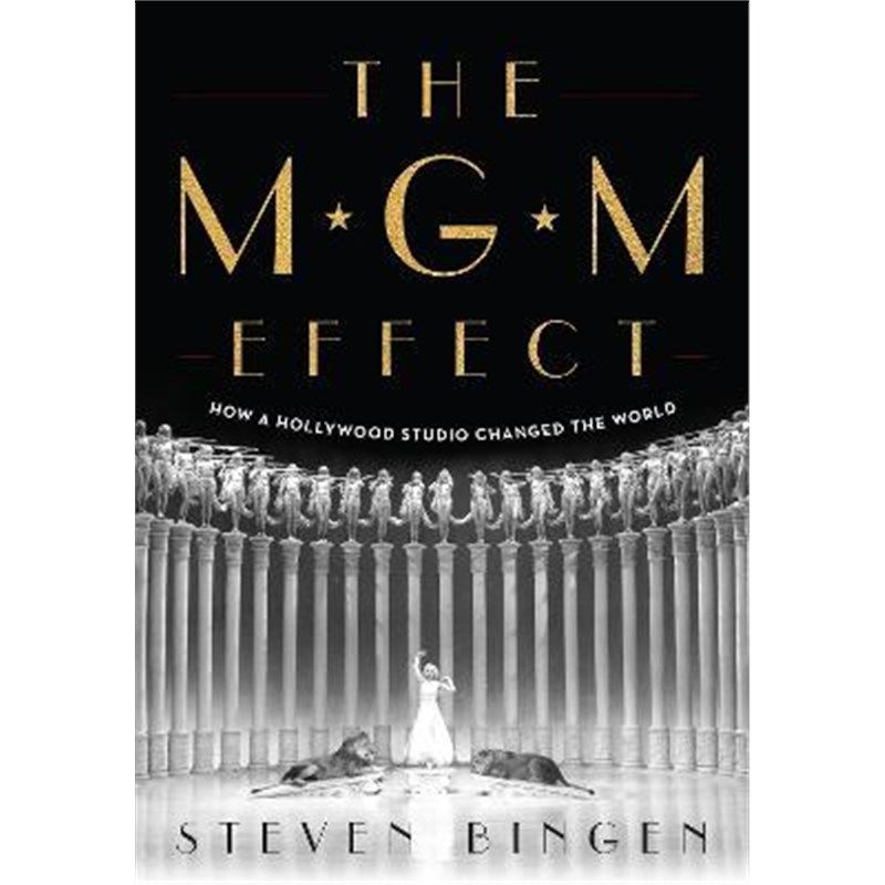预订the mgm effect:how a hollywood studio changed the world
