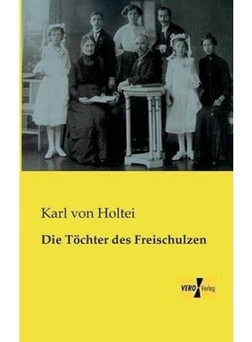 按需印刷Die T?chter des Freischulzen[9783957382108]
