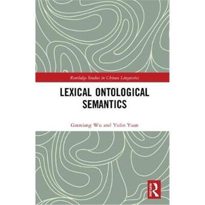 按需印刷不退不换Lexical Ontological Semantics[9781138855243]