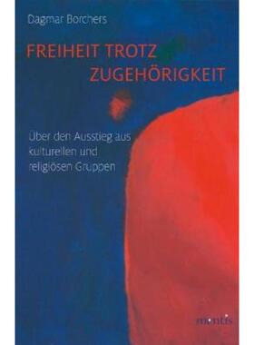 预订不退不换德语 Freiheit trotz Zugehörigkeit:Über den Ausstieg aus kulturellen und religi