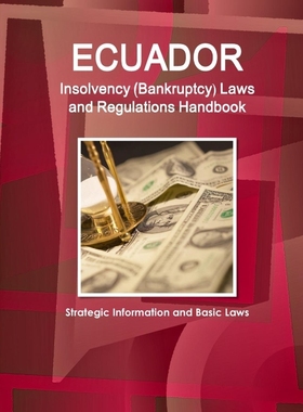 按需印刷 Ecuador Insolvency (Bankruptcy) Laws and Regulation