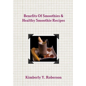 按需印刷不退不换 Benefits Of Smoothies & Healthy Smoothie Recipe