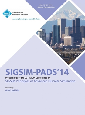 按需印刷Sigsim Pads 14 Sigsim Principles of Advanced Discrete Simulation[9781450330787]