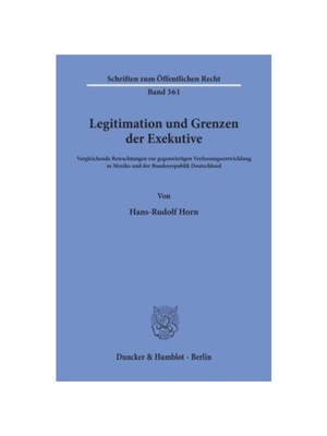 预订【德语】Legitimation und Grenzen der Exekutive.:Vergleichende Betrachtungen zur gegenw?rtigen Verfassungsentwicklung