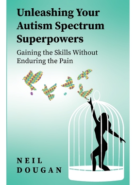 按需印刷不退不换Unleashing Your Autism Spectrum Superpowers[9781667132266]