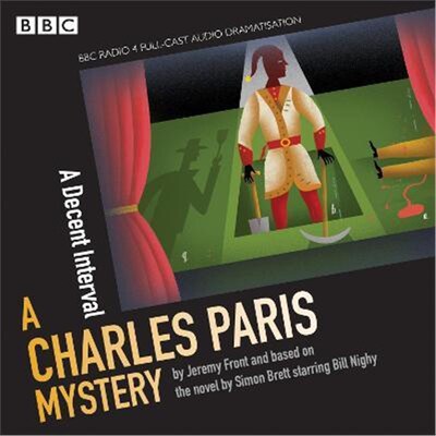 预订不退不换Charles Paris: A Decent Interval:A BBC Radio 4 full-cast dramatisation