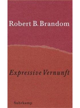 预订【德语】 Expressive Vernunft:Begründung, Repräsentation und diskursive Festlegung