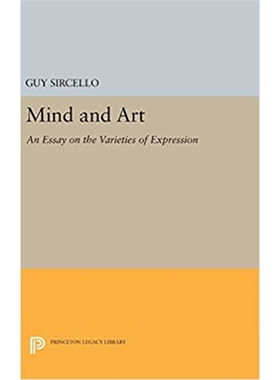 按需印刷不退不换Mind and Art:An Essay on the Varieties of Expression[9780691635637]