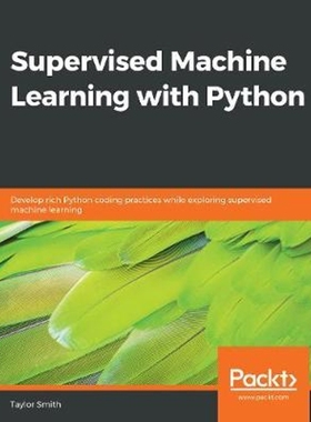 按需印刷Supervised Machine Learning with Python[9781838825669]