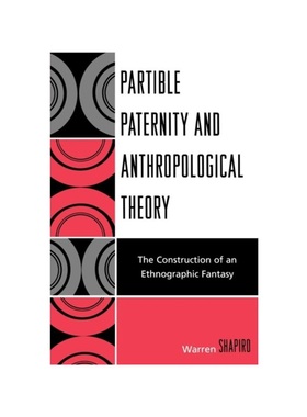 按需印刷Partible Paternity and Anthropological Theory[9780761845324]