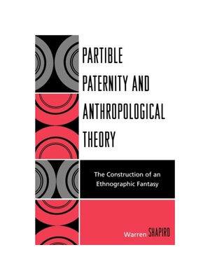 按需印刷不退不换Partible Paternity and Anthropological Theory[9780761845324]