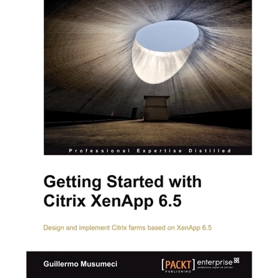按需印刷Getting Started with Citrix Xenapp 6.5[9781849686662]