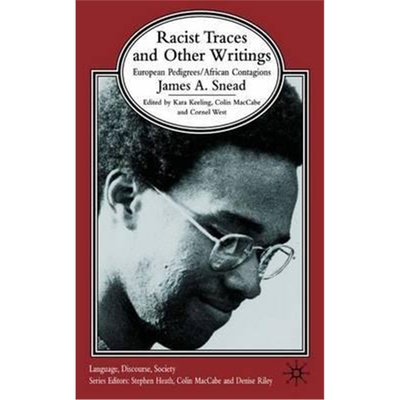 预订不退不换Racist Traces and Other Writing:European Pedigrees/ African Contagions