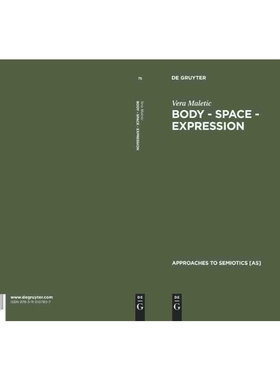 按需印刷不退不换Body - Space - Expression:The Development of Rudolf Laban's Movement and Dance Concepts[9783110107807]