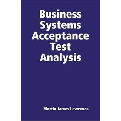 按需印刷不退不换Business Systems Acceptance Test Analysis[9781471681042]