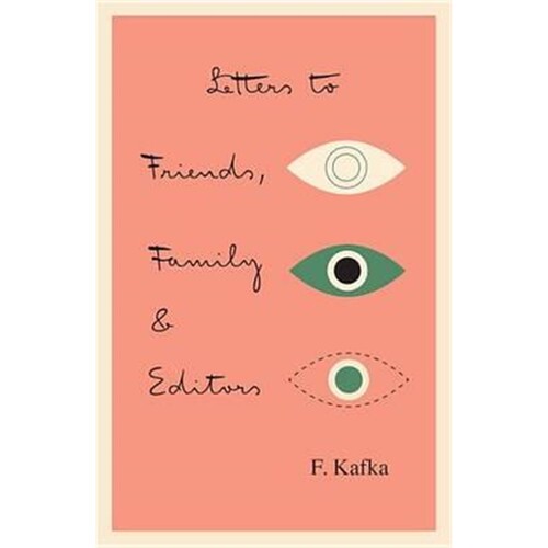 【外文书店】卡夫卡 Letters to Friends, Family, and Editors 英文原版 给朋友、家人和编辑的信 现当代文学 Franz Kafka