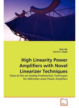 按需印刷High Linearity Power Amplifiers with Novel  Linearizer Techniques[9783639138467]
