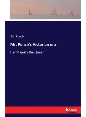 按需印刷Mr. Punch's Victorian era[9783741198915]