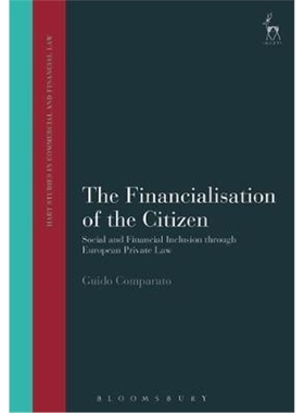 按需印刷The Financialisation of the Citizen:Social and Financial Inclusion through European Private Law[9781509919222]
