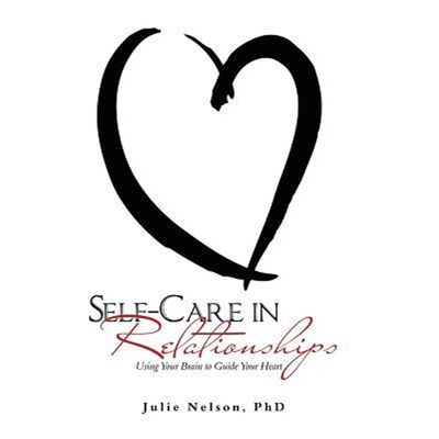 按需印刷不退不换Self-Care in Relationships:Using Your Brain to Guide Your Heart[9781982200879]