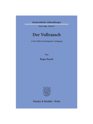 预订【德语】Der Vollrausch.:323a StGB in teleologischer Auslegung.