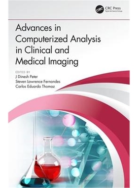 按需印刷图书Advances in Computerized Analysis in Clinical and Medical Imaging[9781138333291]