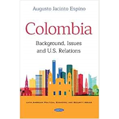预订不退不换Colombia:Background, Issues and U.S. Relations