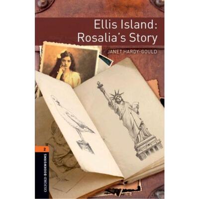 现货 Oxford Bookworms Library: Level 2:: Ellis Island: Rosalia's Story:Graded readers for secondary and adult learners