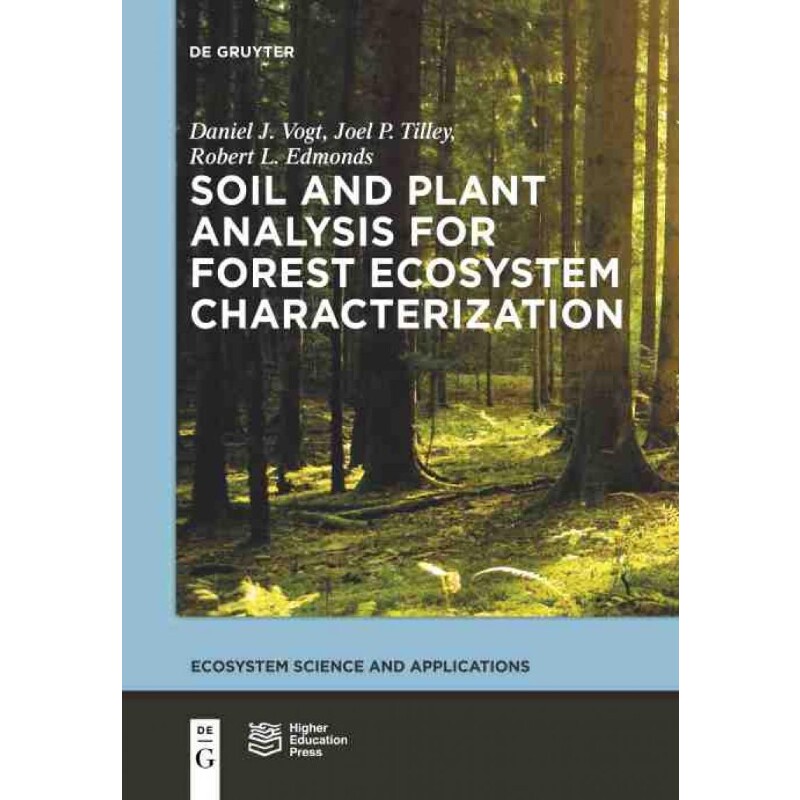 按需印刷不退不换DGYT Soil and Plant Analysis for Forest Ecosystem Characterization[9783110554502]